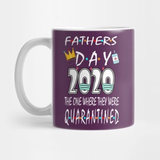 fathers Day 2020 The One We were in Quarantine Mug